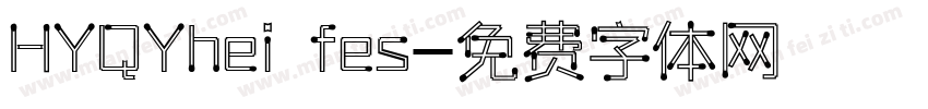 HYQYhei fes字体转换